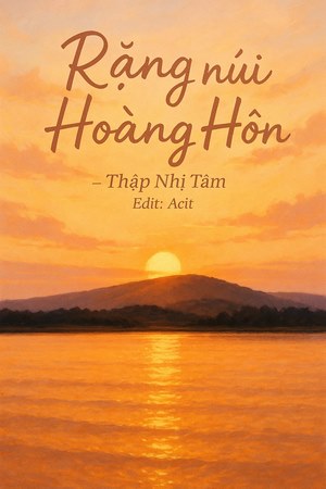 Rặng Núi Hoàng Hôn – Thập Nhị Tam