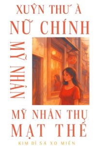 Cấp Trên Là Nữ Chính Mỹ Nhân Thụ Mạt Thế