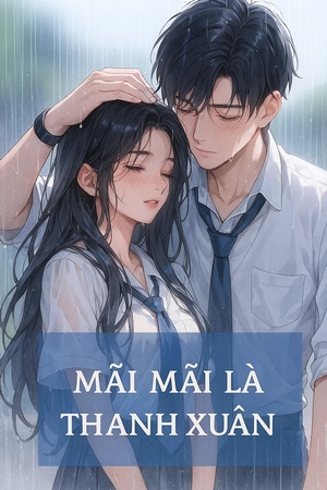 Mãi Mãi Là Thanh Xuân