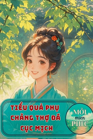 Tiểu Quả Phụ Và Chàng Thợ Đá Cục Mịch