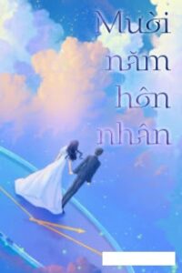 Mười Năm Hôn Nhân